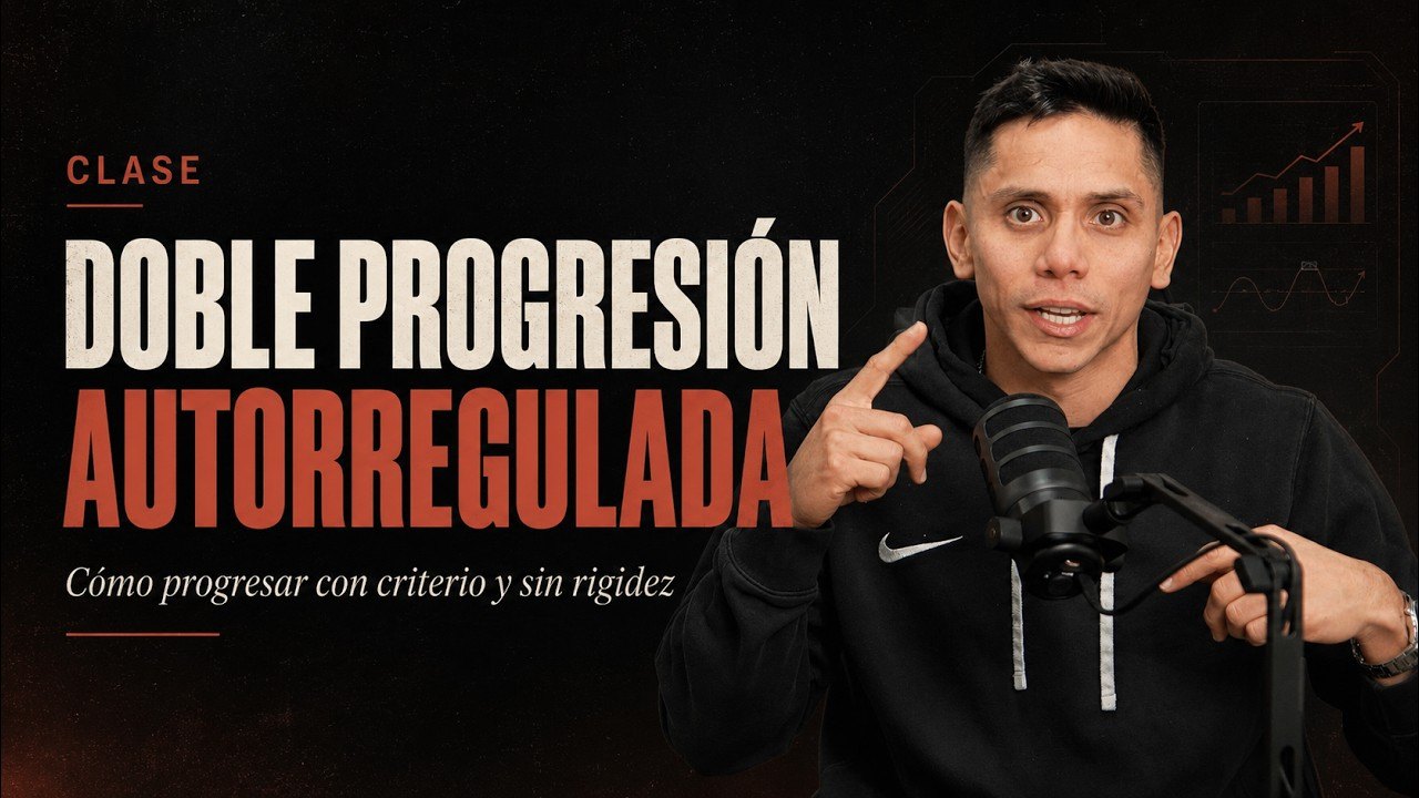 Portada de la clase Doble progresión autorregulada: cómo progresar con criterio y sin rigidez.